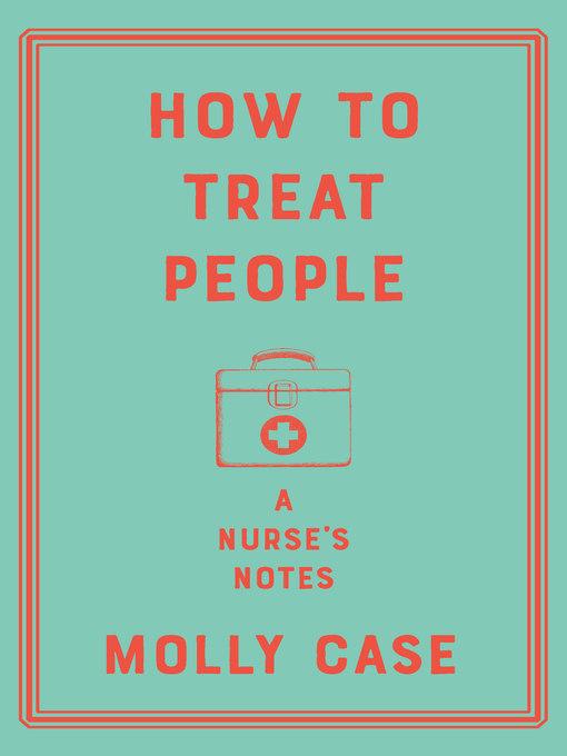 Title details for How to Treat People by Molly Case - Available